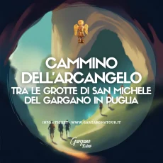 Cammino dell'Arcangelo tra le grotte di San Michele del Gargano in Puglia - 26 27 settembre 2026