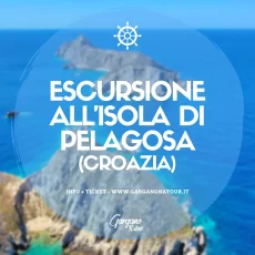 Escursione all’isola di Pelagosa (CROAZIA) dall'Italia - 2026
