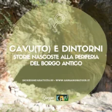 Visita guidata a Cagnano Varano "Cavuto e dintorni: storie nascoste alla periferia del borgo antico" - 7 agosto
